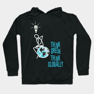 Think Green Think Globally Hoodie